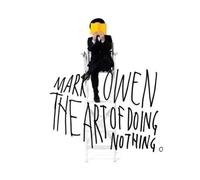 Mark Owen - The Art Of Doing Nothing [Limited Deluxe Edition][Hard Paper Cover]