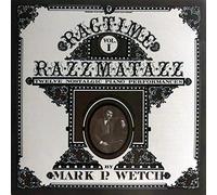 Mark P. Wetch - Ragtime Razzmatazz Vol.1: Twelve Nostalgic Piano Performances (UK Import)