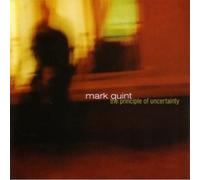 Mark Quint - The Principle of Uncertainty [Import]