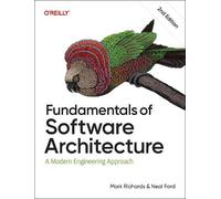 Mark Richards Neal Ford Fundamentals of Software Architecture (Poche)