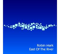 Mark; Robin - East of the River