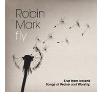 Mark, Robin - Fly: Live from Ireland..