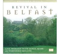 Mark, Robin - Revival in Belfast [Import]