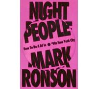 Mark Ronson – Night People: How to Be a DJ in '90s New York City – Relié