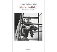 Mark Rothko. Riparare il mondo