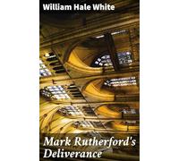 Mark Rutherford's Deliverance
