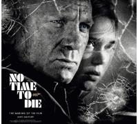 Mark Salisbury No Time To Die: The Making of the Film (Relié)