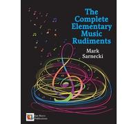 Mark Sarnecki The Complete Elementary Music Rudiments (Poche)