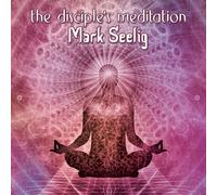 Mark Seelig - The Disciple's Meditation [Cd] Digipack Packaging
