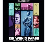 Mark Seibert - Ein Wenig Farbe
