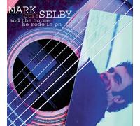Mark Selby And the Horse They Rode (CD)