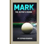 MARK SELBY: THE JESTER'S CROWN: THE AUTHORIZED BIOGRAPHY OF A SNOOKER CHAMPION