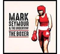Mark Seymour And The Undertow - The Boxer [Import]