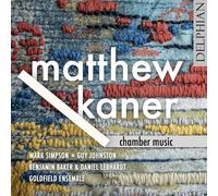 Mark Simpson - Matthew Kaner: Chamber Music [Import]