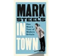 Mark Steels In Town by Mark Steel Paperback Book Mark Steel (Auteur)