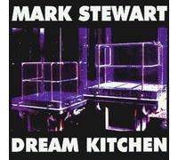 Mark Stewart - Dream Kitchen [Vinyl Single]
