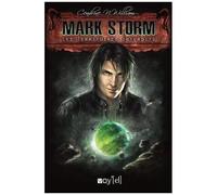 Mark Storm - Tome 1 - Les Territoires Interdits