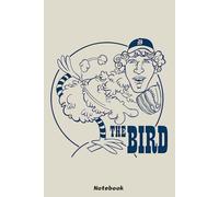 Mark The Bird Fidrrych Notebook: College Ruled Lined Blank Notebook Journal Notepad