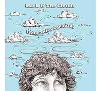 Mark & the Clouds - Blue Skies Opening [Import]