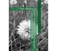 Mark Thomas Dixon Co-Conspirator Galveston County Records: Trial Volume 13