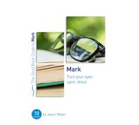 Mark: Turn Your Eyes Upon Jesus