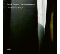 Mark Turner & Ethan Iverson Temporary Kings (CD) Album