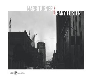 Mark Turner & Gary Foster - Mark Turner Meets Gary Foster
