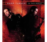 Mark Turner - in This World [Import]