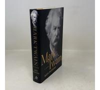 Mark Twain: A Life