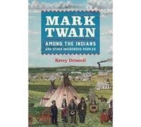 Mark Twain among the Indians and Other Indigenous Peoples - [Version Originale] Inconnu (Auteur)