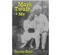 Mark Twain and Me Dorothy Quick (Auteur)