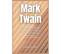 Mark Twain: Exploring His life through the lens of satire, Southern identity, and American transformation