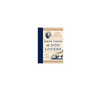 Mark Twain For Dog Lovers