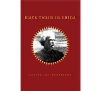 Mark Twain in China by Selina LaiHenderson Selina LaiHenderson (Auteur)