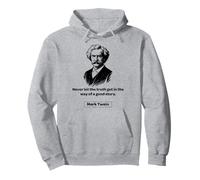 Mark Twain ne Laisse jamais la vérité entraver Une Bonne Histoire Sweat à Capuche