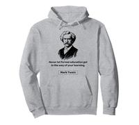 Mark Twain ne Laisse jamais l'éducation Formelle se Mettre en Travers Sweat à Capuche