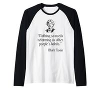 Mark Twain Shirt Mark Twain's Other People's Habits Citation Manche Raglan