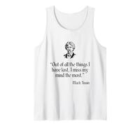 Mark Twain Shirt Out of All The Things I Have Lost Citation Débardeur