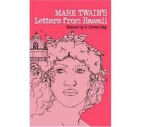 Mark Twain's Letters from Hawaii Mark Twain (Auteur)