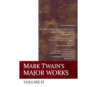 Mark Twain's Major Works II: Life on the Mississippi, Shorts Stories and Essays