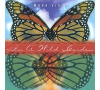 Mark Vigil - in A Wild Garden