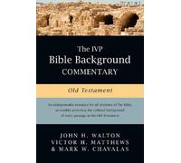Mark W. Chavalas Victor H. Matthews The IVP Bible Background Commentary (Relié)