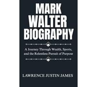 Mark Walter Biography: A Journey Through Wealth, Sports, and the Relentless Pursuit of Purpose