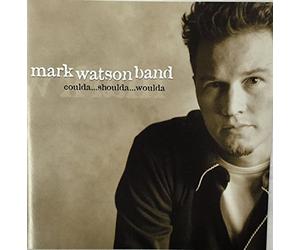 mark watson band - Coulda...shoulda...woulda