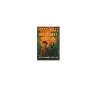 Mark Wells And The Secrets Of Zyron