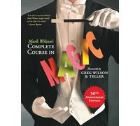 Mark Wilson's Complete Course in Magic