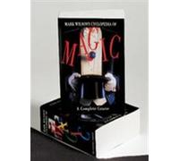 Mark Wilson's Cyclopedia Of Magic: A Complete Course
