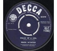 MARK WYNTER - IMAGE OF A GIRL - 7 inch vinyl / 45