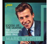 Mark Wynter Kickin Up the Leaves: The Complete Recordings 1960-1962 (CD) Album