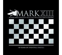 Mark Xiii : 10 Years Of Eventfull Parties, 10 Years Of Electro-Service